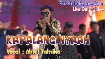 KAPALANG NYAAH - ABIEL JATNIKA - Live On Ciwidey