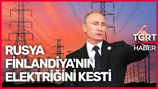 Putin Faturayı Kesti, Şalteri İndirdi: Finlandiya'ya İlk Şok