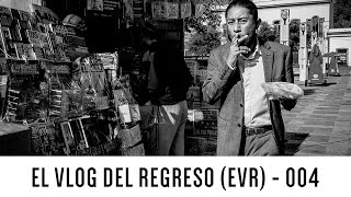 El Vlog del Regreso (EVR) - 004 - De regreso al Centro de Querétaro!