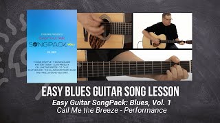 🎸 Easy Blues Guitar Song Lesson: Call Me the Breeze - Performance - TrueFire