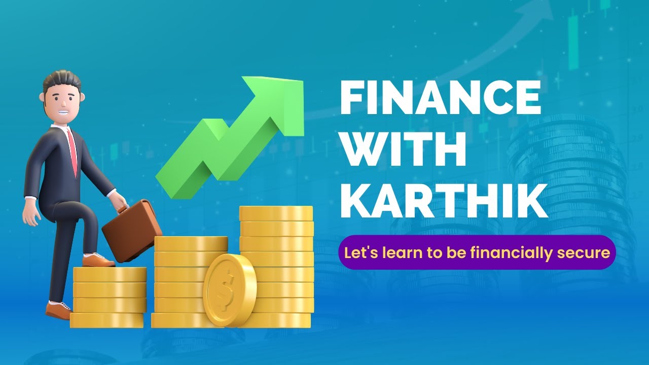 Finance with Karthik - Channel Intro