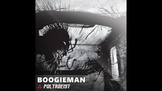 Poltrgeist - Boogieman (Original Mix)