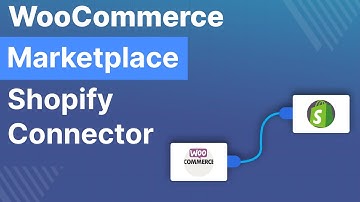 WooCommerce Marketplace Shopify Connector - Backend Overview
