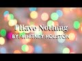 I have Nothing By: Whitney Houston w/lyrics