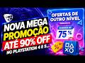 CORRE! OFERTAS DE OUTRO NÍVEL PLAYSTATION! NOVA MEGA PROMOÇÃO ATÉ 90% DESCONTOS NO PS4 e PS5!