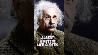 Albert Einstein Life Quotes #shorts