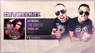 Da Tweekaz - The Groove