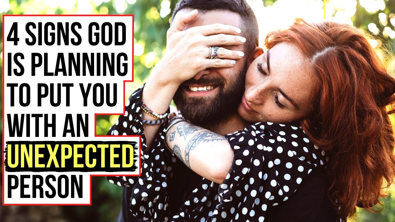 God Will Put You with Someone You Did NOT Expect If . . .