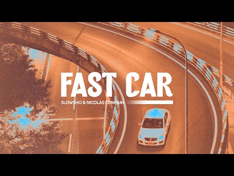 Slowsho & Nicolas Compain - Fast Car zdarma vyzvánění ke stažení