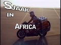 Clymer presents sjaak lucassens around the world motorcycle adv tour  africa