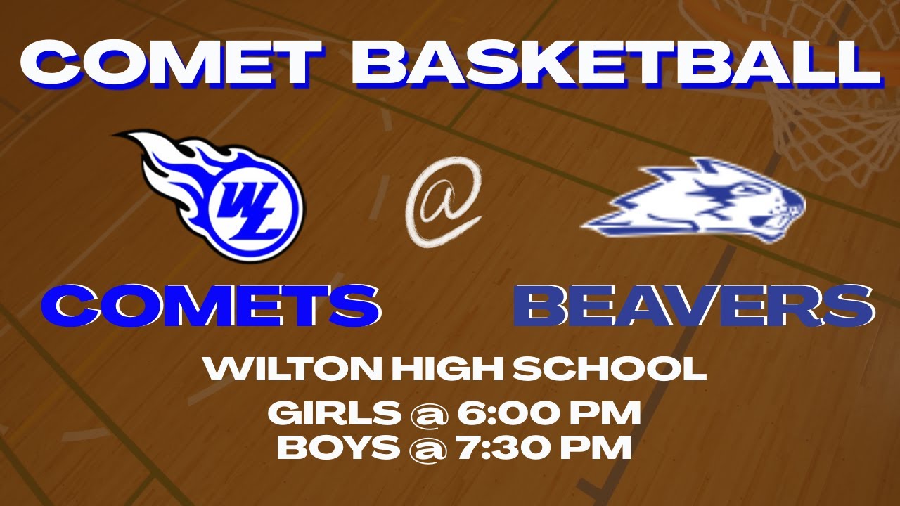 Comet Varsity Basketball @ Wilton 1/16 - GBB/BBB DH - AUDIO ONLY