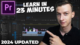 Premiere Pro Tutorial For Beginners 2024 - Everything You Need To Know! (Updated)