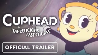 Cuphead - Official The Delicious Last Course DLC Switch Trailer | Nintendo Direct