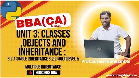 Python for BBA(CA) | Unit 3.2 - Inheritance in Python (Single, Multilevel, Multiple) | TYBBA(CA)