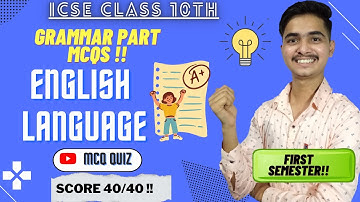 English Language Grammar Best MCQ | ICSE 10 | Semester 1 | ICSE English MCQ |