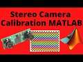 Stereo Camera Calibration in MATLAB with Steps and Example