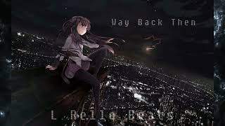 L Rello Beats - Way Back Then