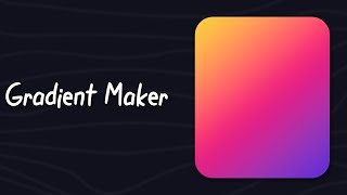 How to Create Stunning Gradients Easily with ColorKit's Gradient Maker