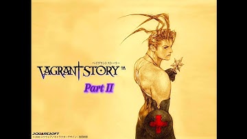 Vagrant Story Playthrough - Part 02 (The Wine Cellar Part I)