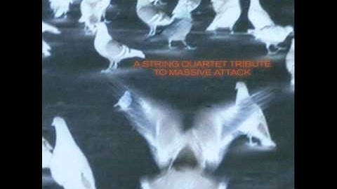 A String Quartet Tribute to Massive Attack - Angel