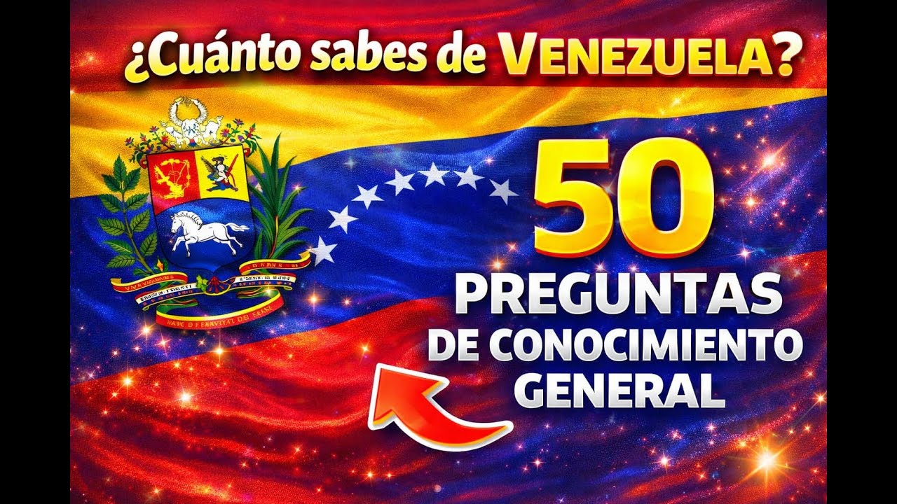 🧠 Adivina 50 Preguntas de Conocimiento General🌎🤔⏰Trivia de VENEZUELA