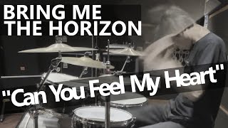 BRING ME THE HORIZON - Can You Feel My Heart (Drum Cover)