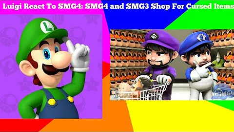 Luigi React To SMG4: SMG4 and SMG3 Shop For Cursed Items