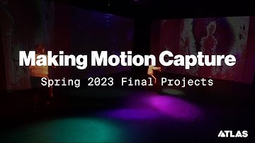 Making Motion Capture Project Samples - Spring 2023