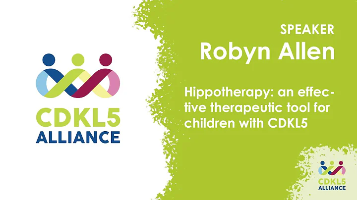 Robyn Allen - Hippotherapy: an effective therapeutic tool for children with CDKL5