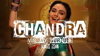 Chandra ( EDM Mix ) | VISMAY GURNULE |