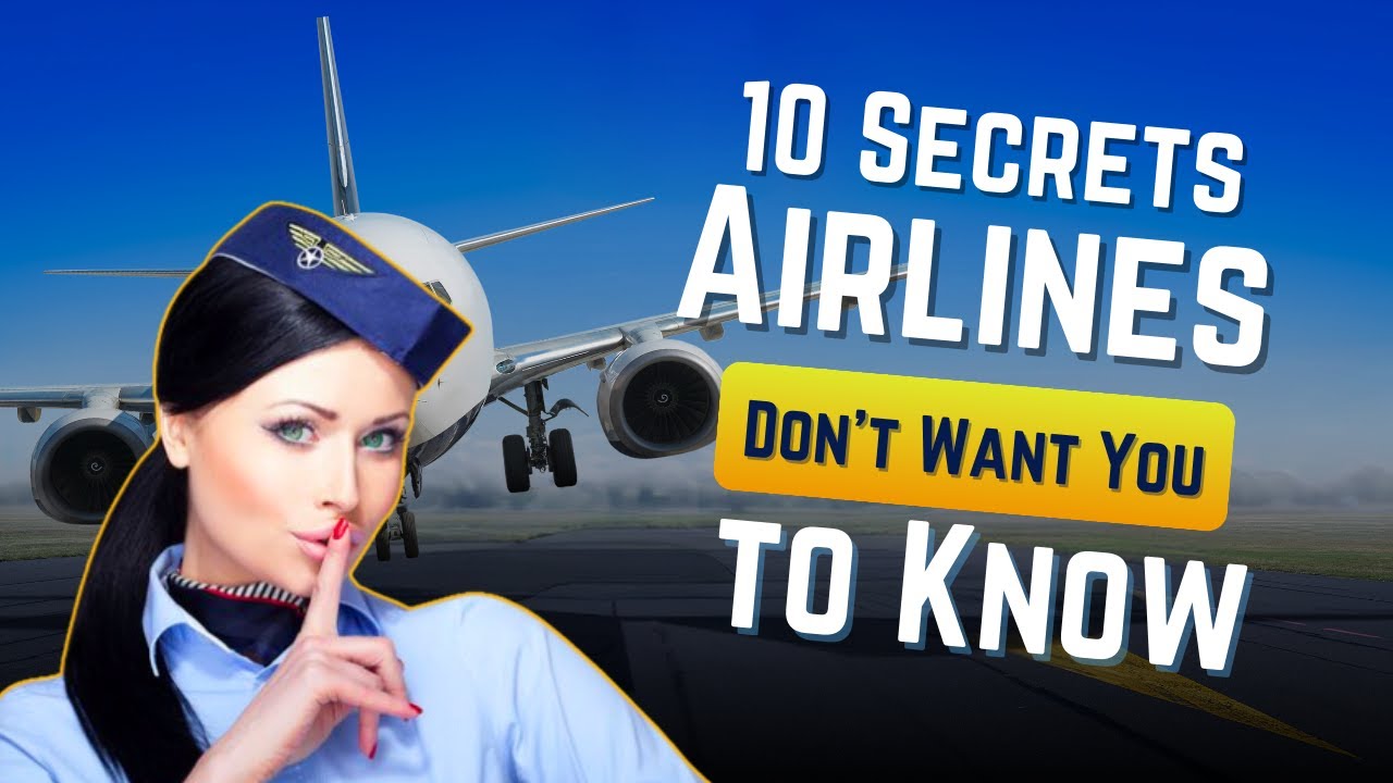 10 Insider Secrets Airlines don't Want You To Know YouTube