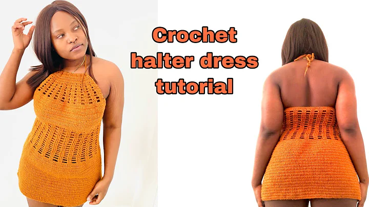 Learn to Make a Beautiful Crochet Halter Dress