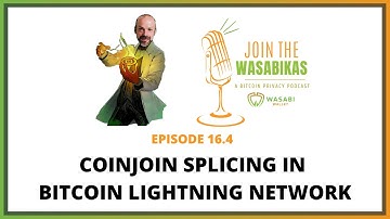 16.4 CoinJoin Splicing in Bitcoin Lightning Network || Rusty Russell