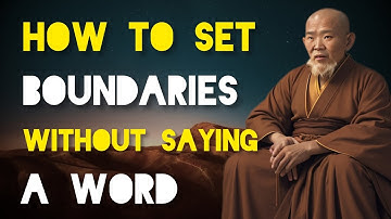 How to set Boundaries With Narcissists Without Saying a Word - Zen/Buddhist Story.