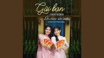 Gửi Bạn Một Trăm Lời Chúc Tốt Lành (feat. Meoxinhday)