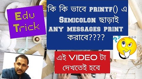 Different ways of printing messages without semicolon in C programming