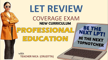 LET COVERAGE | NEW TOS | NEW CURRICULUM | PROFESSIONAL EDUCATION | LET REVIEW | CRUZITTA