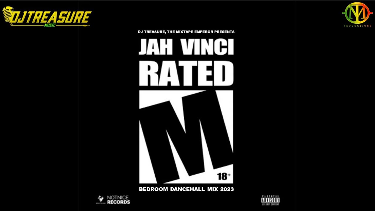 Jah Vinci RATED M EP Mix | DJ Treasure - YouTube Jah Vinci RATED M EP Mix | DJ Treasure - YouTube