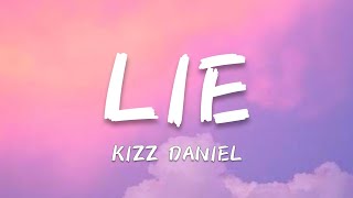 kizz Daniel - Lie (lyrics) chords