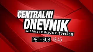 CENTRALNI DNEVNIK – 18. 5. 2024.