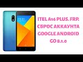 Itel A16 plus. FRP! Сброс аккаунта Google Android 8.1 Go.