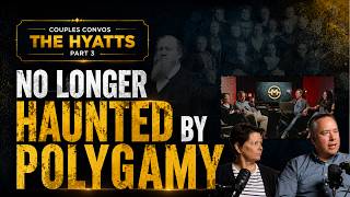 Ep17 -  The HYATTS - Karen's excommunication and aftermath! William's powerful insights. | Part 3