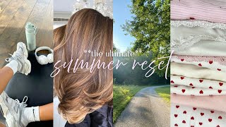 SUMMER LIFE RESET🌱 *getting my life together + glow up with me!*