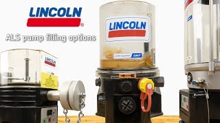 Lincoln Industrial ALS pump filling options