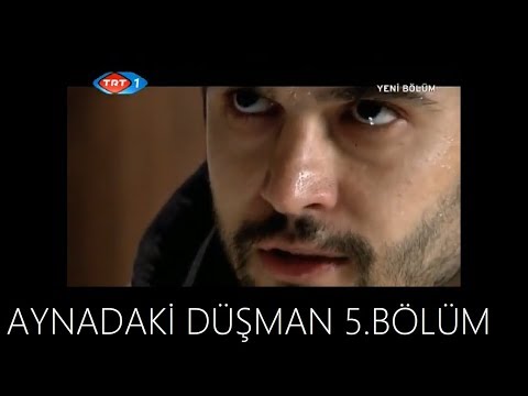 HALUK PİYES AYNADAKİ DÜŞMAN DİZİSİ 5.BÖLÜM