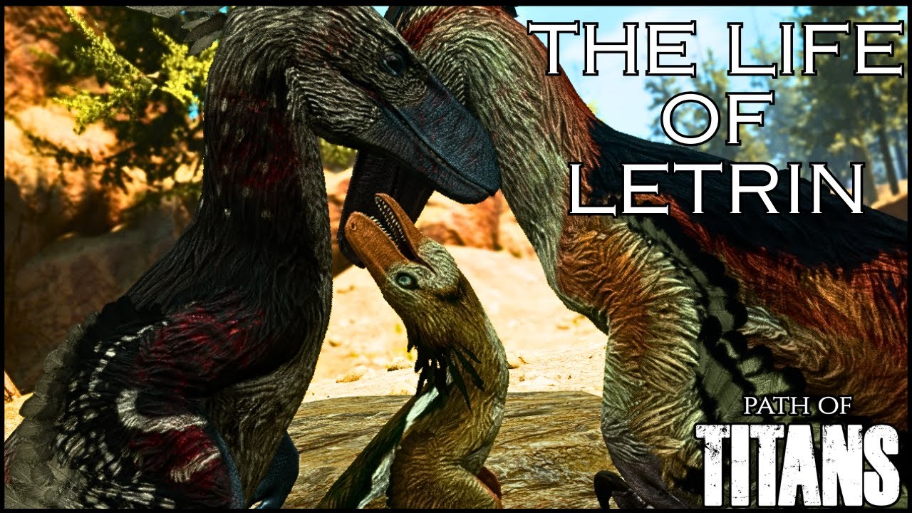 The Life of Letrin The Deinonychus | Path of Titans | WWD Realism