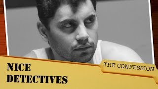 The Confession - Nice Detectives