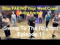 How to Do A West Coast Swing Anchor (Real Class Footage) | Swing to the Rhythm Ep. 11