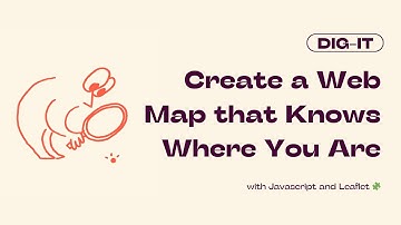 Tutorial: Create a Web Map That Knows Where You Are!