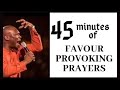 45 minutes of favourprovoking prayers